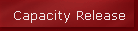 Capacity Release