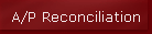 A/P Reconciliation